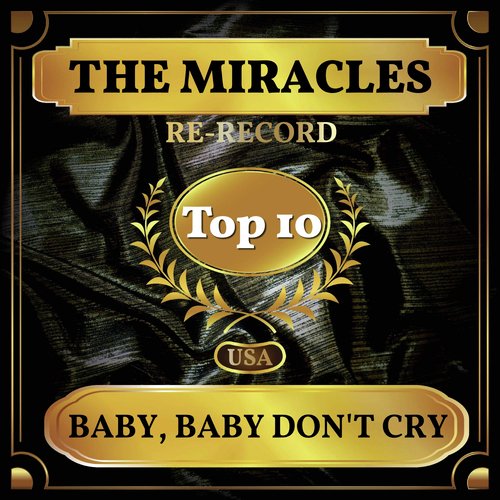 Baby, Baby Don't Cry (Billboard Hot 100 - No 8)