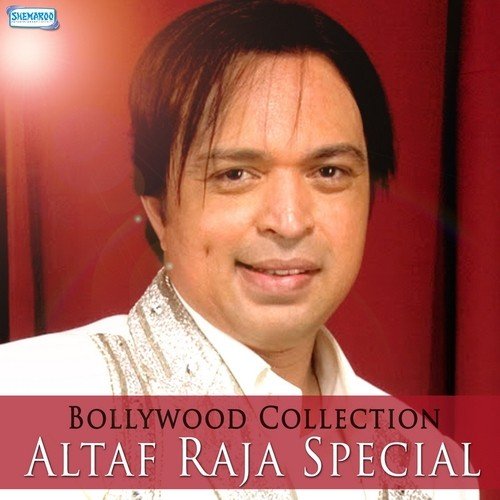 Bollywood Collection - Altaf Raja Special