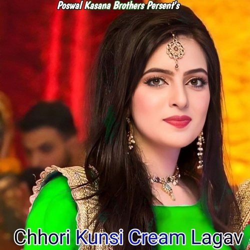 Chhori Kunsi Cream Lagav