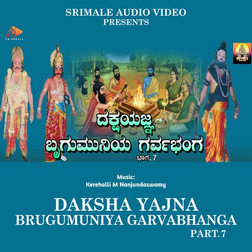 Dakshayajna Brugumuniya Garvabhanga Part. 7