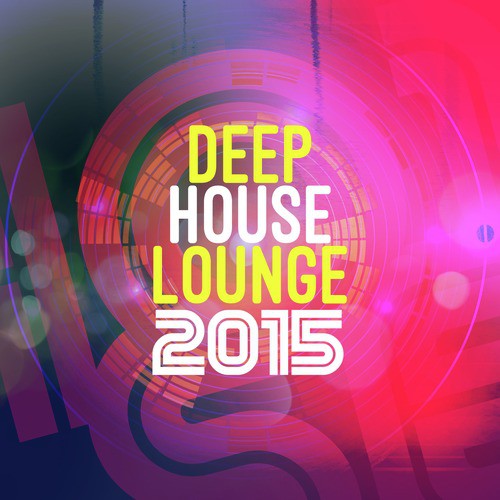 Deep House Lounge 2015