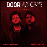 Door Aa Gaye (Remix)