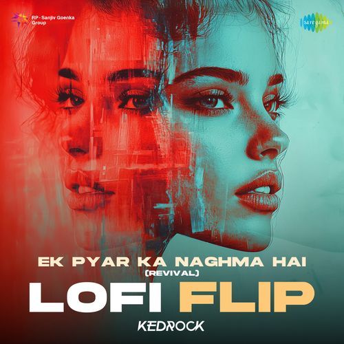 Ek Pyar Ka Naghma Hai Revival (Lofi Flip)