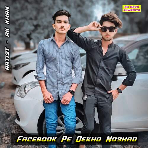 Facebook Pe Dekho Noshad