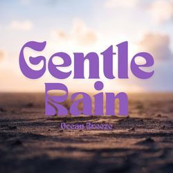 Gentle Rain-ISQNBw5EXX0