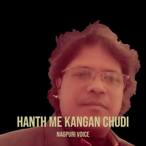 Hanth Me Kangan Chudi