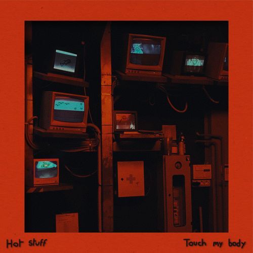 Hot Stuff / Touch My Body EP_poster_image