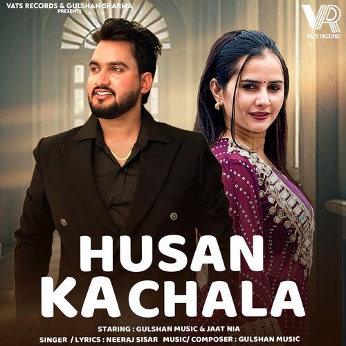 Husan Ka Chala (feat. Gulshan Music, Jaat Nia)