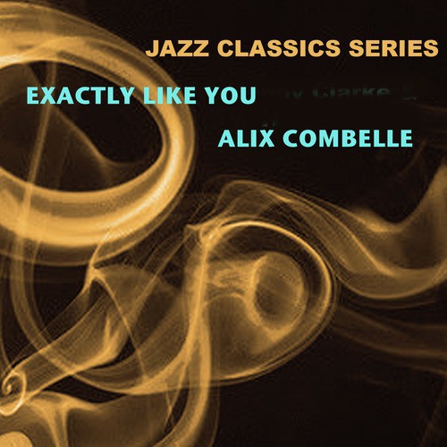 Jazz Classics Series: Exactly Like You