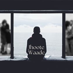 Jhoote Waade-N1lTXRB5ZUM