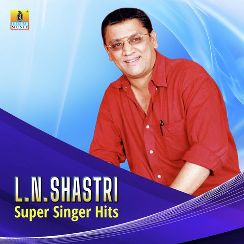L.N. Shastri Super Singer Hits