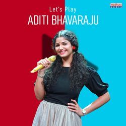 Lets Play Aditi Bhavaraju (Original Motion Picture Soundtrack)