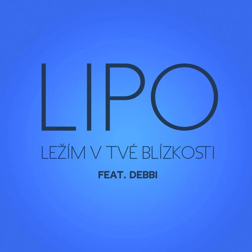 Ležím v tvé blízkosti (feat. Debbi)