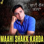 Maahi Shakk Karda