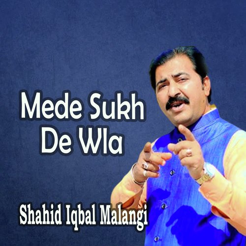 Mede Sukh De Wala