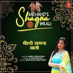 Mehandi Shagna Waali