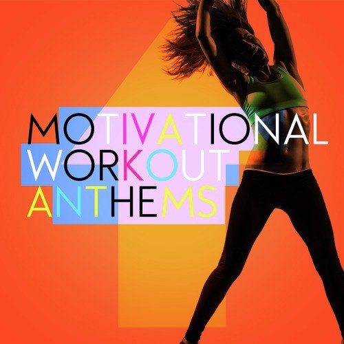 Motivational Workout Anthems