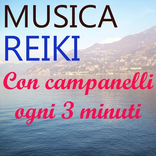 Musica reiki (Con campanelli ogni 3 minuti)
