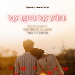 My Love My Wife