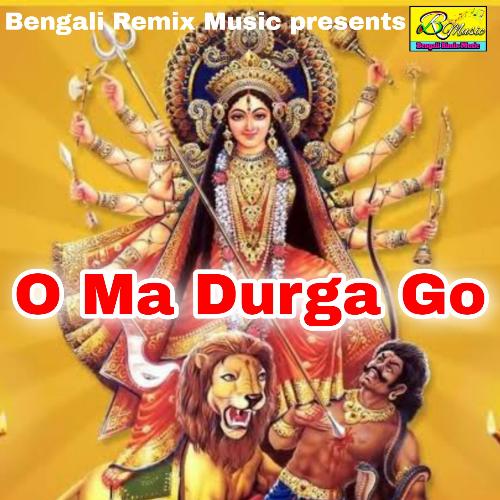 O Ma Durga Go