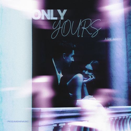 ONLY YOURS
