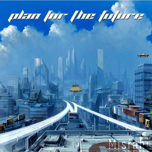 Plan for the Future