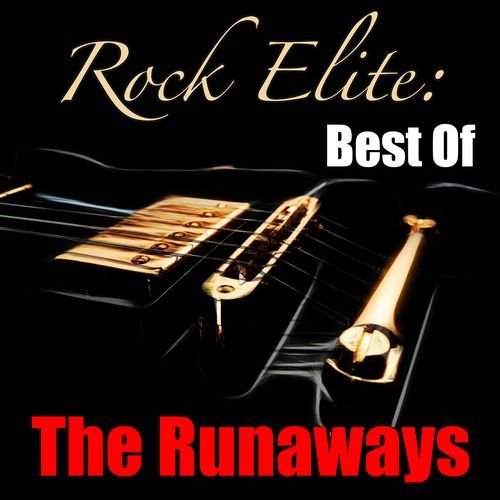 Rock Elite: Best of (The Runaways Collection)