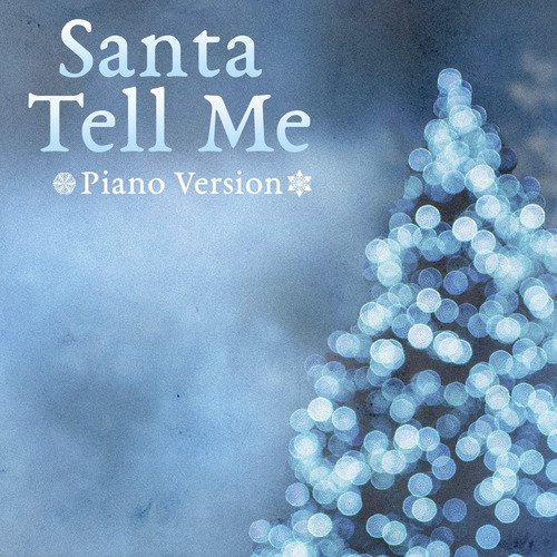 Santa Tell Me (Piano Version)_poster_image