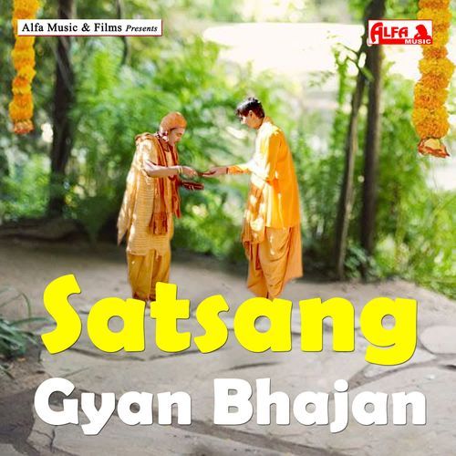 Satsang Gyan Bhajan