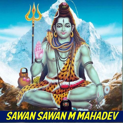 Sawan Sawan M Mahadev