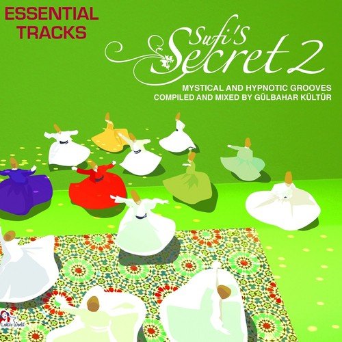 Sufi's Secrets, Vol. 2 (The Essential Tracks)