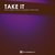 Take It (feat. PRYVT RYN)