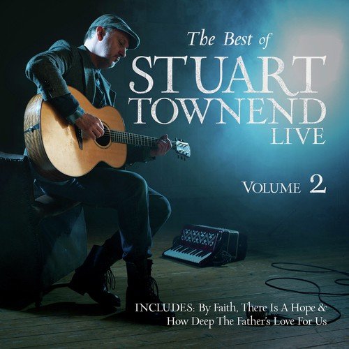 The Best of Stuart Townend, Volume 2