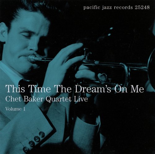 This Time The Dream's On Me: Chet Baker Quartet Live (Vol. 1)_poster_image