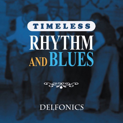 Timeless Rhythm & Blues: Delfonics