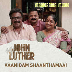 Vaanidam Shaanthamaai (From &quot;John Luther&quot;)-SQEfW0dVb1Q