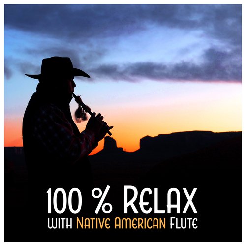 100 % Relax with Native American Flute - Spiritual Shaman Music, Healing Meditation, Peaceful Sleep