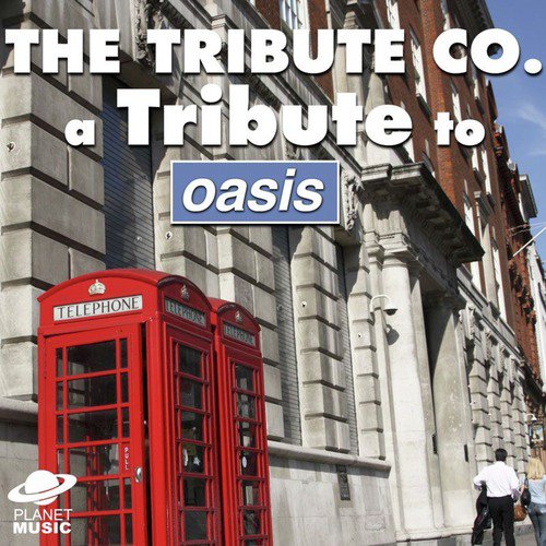 A Tribute to Oasis