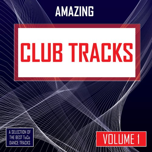 Amazing Club Tracks, Vol. 1