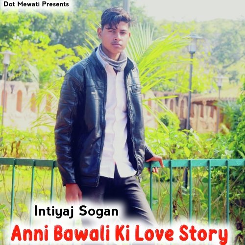 Anni Bawali Ki Love Story