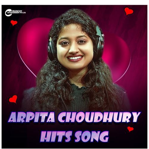 Arpita Choudhury Hits Song