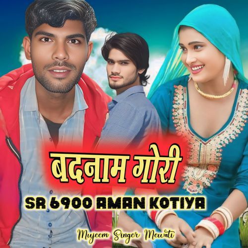 Badnam Gori SR 6900 Aman Kotiya