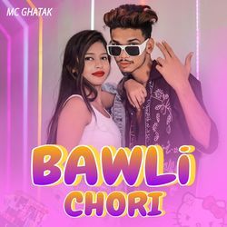 Bawli chori-Fj8MSVkFXFA