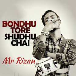 Bondhu Tore Shudhu Chai-GC0CdR0JU14