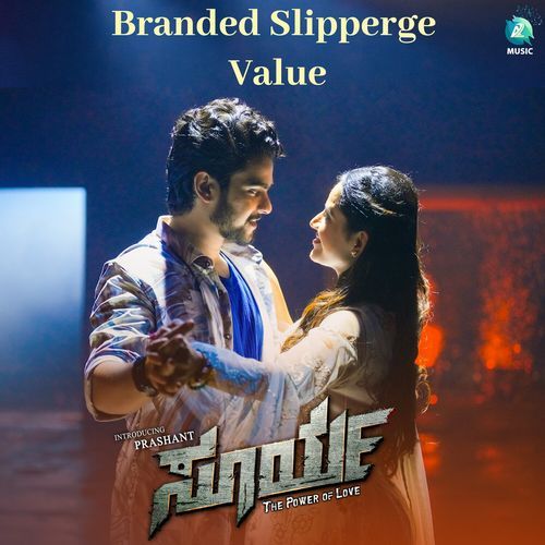 Branded Slipperge Value From "Surya The Power Of Love" (Original Motion Picture Soundtrack)