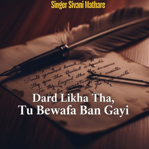 Dard Likha Tha Tu Bewafa ban Gayi