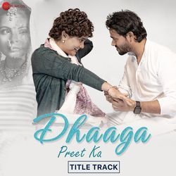 Dhaaga Preet Ka Title Track-QlgAezJiB1U