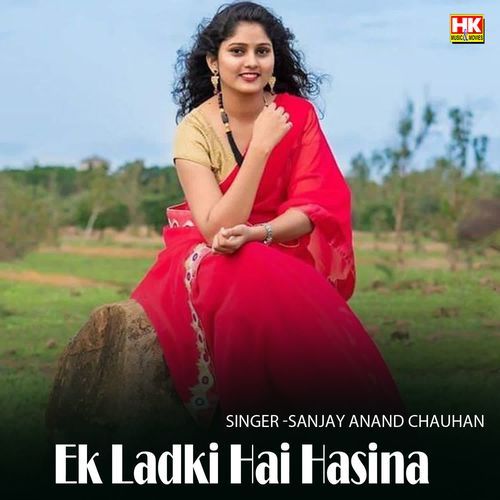 Ek Ladki Hai Hasina