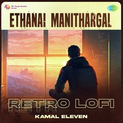 Ethanai Manithargal - Retro Lofi-MRgYblljWwE