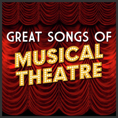 Great Songs of Musical Theatre
